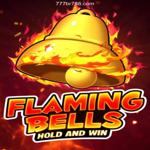 FlamingBells: Exploring the Exciting World of BR 788 - Melhor Plataforma de Jogos Slots PG 777